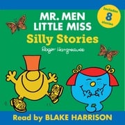 Mr Men Little Miss Audio Collection: Silly Stories (Mr. Men and Little Miss Audio) Roger Hargreaves