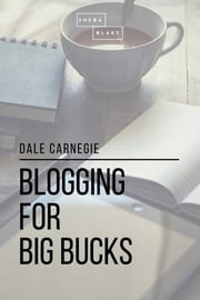Blogging for Big Bucks Sheba Blake