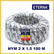 Eterna Cable NYM 2x1.5 Single Ankle 100Meter Selling Per Roll