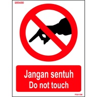 JANGAN SENTUH / DO NOT TOUCH PVC(300X400MM) 2 KEPING/PKT