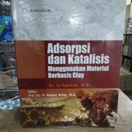 Adsorpsi and catalyst book using clay-based materials