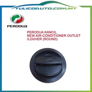 Perodua Kancil New Air-Conditioner Outlet/Louver (Round)