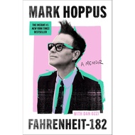 Fahrenheit-182: A Humorous and Inspirational Memoir by Mark Hoppus of Blink-182