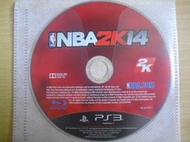 ※隨緣※已絕版 PS3：NBA 2K14．美國職業籃球㊣正版㊣不錯選擇/值得收藏/光碟正常/裸片包裝．一片裝 100 元