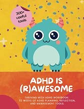 ADHD is Awesome Workbook for Kids 8-12: Over 300 Tools, Planners, and Activities for Neurodivergent 