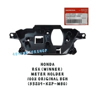 100% ORIGINAL BSH RSX150 ( WINNER  / GTR ) METER HOLDER 53209-K2P-M80 / TAPAK BRACKET PEMEGANG METER