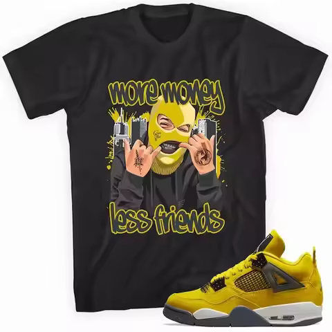More Money Less Friends T Shirt Match Jordan 4 Lightning Graphic Unisex T Shirts