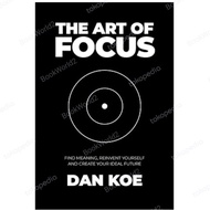 Selling The book The Art of Focus: Find Meaning, Reinvent Yourself by Dan Koe