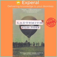 Ladysmith by Giles Foden (US edition, paperback)