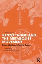 Kenzo Tange and the Metabolist Movement Zhongjie Lin