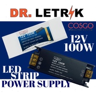COSGO LED STRIP Power Supply 12V 100W ( 8.33A )