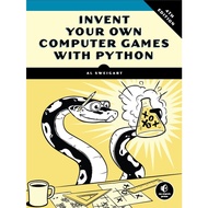Inventor Your Own Computer Games with Python, 4th Edition