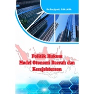 Deepublish - Legal Politics Book: Regional and Welfare Otonomi Models - BW