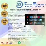 BEKAS PAKAI! POLYTRON PLD-32AG5759	LED 32 ANDROID TV (NEW) (KHUSUS BANDUNG)