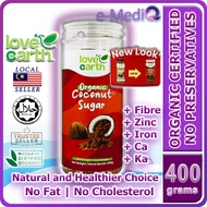 Love Earth Organic Coconut Sugar 400g Gula Kelapa Organik (Exp: Feb/2027)