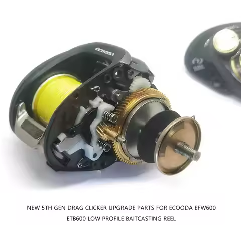 New 5th Gen Drag Clicker Upgrade Parts For ECOODA EFW600 ETB600 Low Profile Baitcasting Reel