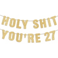 Pre-Strung Holy S You're 27 Gold Glitter Banner, Happy 27th Birthday Decorations for Women, 27 Year 