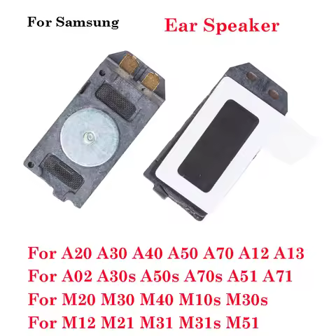 Top Ear Speaker Earpiece For Samsung A20 A30 A40 A50 A70 A30S A50S A70S A02 A12 A13 A51 A71 M20 M40 