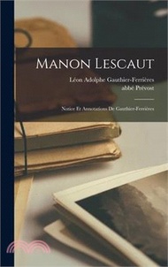 172262.Manon Lescaut; Notice et Annotations de Gauthier-Ferrières