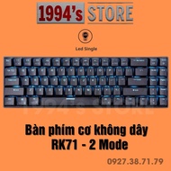 RK71 PRO GAMING - HOTSWAP - Bàn phím cơ Led RGB Bản Version 4.0 - Wireless 2.4Ghz - Bluetooth 5.1 - 