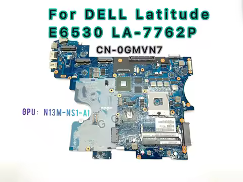 0GMVN7 For DELL Latitude E6530 LA-7762P CN-06FCHM SLJ8A N13M-NS1-A1 Mainboard Laptop motherboard tes