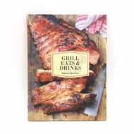 Grill Eats &amp; Drinks: Recipes for Good Times (Hardcover – Illustrated) LJ001