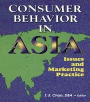 Consumer Behavior in Asia Erdener Kaynak