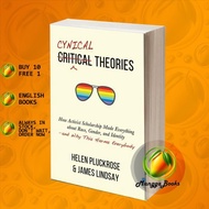 Cynical Theories: How Activist Scholarship Made Everything about Race,