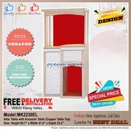 MODERN ALTAR TABLE with ANCESTOR TABLE (COPPER TABLE TOP) 风水神台 – GOOD QUALITY & FREE DELIVERY (** EX