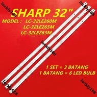 NEW 3PCS/SET LC-32LE260M / LC-32LE263M / LC-32LE265M SHARP 32" LED TV Backlight LC-32LE260 LC-32LE26