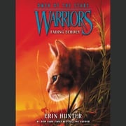 Warriors: Omen of the Stars #2: Fading Echoes Erin Hunter