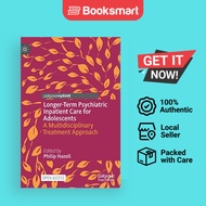 Longer-Term Psychiatric Inpatient Care For Adolescents - Hardcover - English - 9789811919497