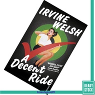 A Decent Ride (Terry Lawson #3) by Irvine Welsh