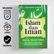 ISLAM AND FAITH Reconstruction of the Epistemology of the Pillars of Islam and the Pillars of Faith 