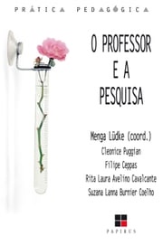 O Professor e a pesquisa Menga Lüdke