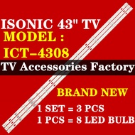 ICT-4308 ISONIC 43" LED TV BACKLIGHT (LAMP TV) ISONIC 43 INCH LED TV BACKLIGHT ICT4308