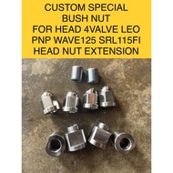 4VALVE CUSTOM SPECIAL HEAD BUSH EXTENSION NUT SET CHROME FOR HEAD 4VALVE LEO THAILAND PNP SRL115FI WAVE125 EX5