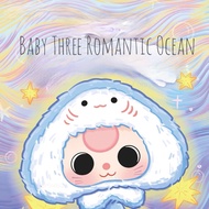 BABY THREE ROMANTIC OCEAN BLIND BOX