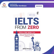Gramedia Surabaya - IELTS from Zero: Tips & Tricks for 7.0+ Scores, Listening, Reading, Writing & Sp