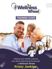 Wellness Wheel Training Guide Kristy Jenkins