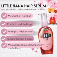 Little Hana Hair Serum Ready Stock Serum Rambut Bayi Dan Kanak-Kanak/ Baby Hair Oil