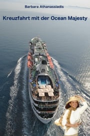 Kreuzfahrt mit der Ocean Majesty Barbara Athanassiadis