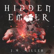 Hidden Ember J.M. Miller