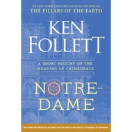 [BnB] USED Notre-Dame: A Short History of the Meaning of Cathedrals by Ken Follett (Used: Like new)