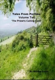 Tales from Portlaw Volume Two: The Priest's Calling Card William Forde