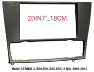 กรอบจอแอนดรอยด์ หน้ากากวิทยุ หน้ากากวิทยุรถยนต์ BMW 3seris E90 E91 E92 E93 ปี2006-2012 สำหรับเปลี่ยนเครื่องเล่นทั่วไปแบบ 2DIN7"-18CM. หรือ จอ android 7"