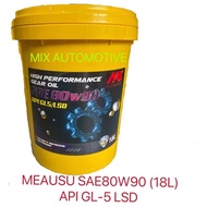 ( 100% ORIGINAL ) MEAUSU MANUAL GEAR OIL 80W90 18LITRE / 18L GL5 / LSD 