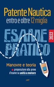 Patente Nautica entro e oltre 12 miglia - Esame Pratico Stefano Pollastri