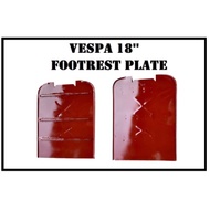 VESPA 18'' FOOTREST PLATE // FOOT REST Floor Plate Board Lantai Plat Papan Pijak Kaki Besi Footrest 