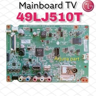 EKSLUSIF Mainboard TV LG 49LJ510T - MB LG 49lj510t - MB 49lj510t